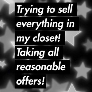 TAKING ALL REASONABLE OFFERS!